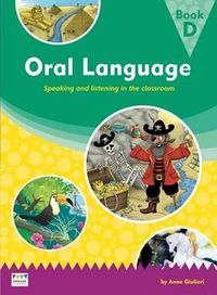 Cover image for Oral Language: Speaking and listening in the classroom - Book D