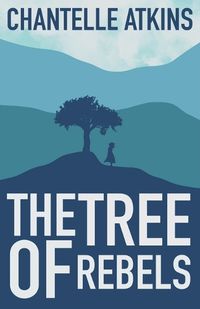 Cover image for The Tree Of Rebels