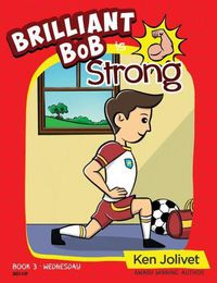 Cover image for Brilliant Bob is Strong