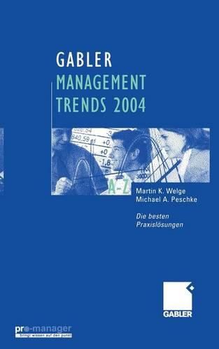 Cover image for Gabler Management Trends 2004: Die besten Praxisloesungen