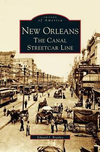 Cover image for New Orleans: The Canal Streetcar Line