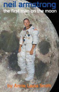 Cover image for Neil Armstrong - First Man on the Moon