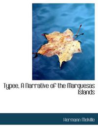 Cover image for Typee, a Narrative of the Marquesas Islands