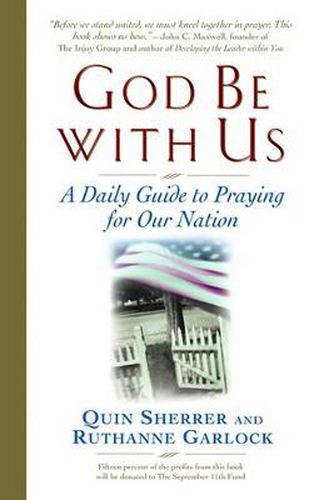 Cover image for God Be with Us: A Daily  Guide to Praying for Our Nation
