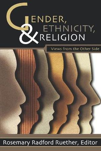 Cover image for Gender, Ethnicity, and Religion: Views from the Other Side