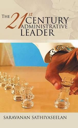 Cover image for The 21st Century Administrative Leader
