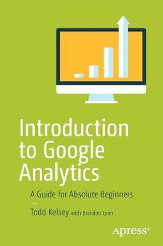 Cover image for Introduction to Google Analytics: A Guide for Absolute Beginners