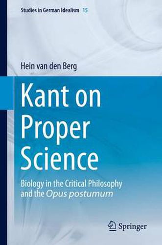 Cover image for Kant on Proper Science: Biology in the Critical Philosophy and the Opus postumum