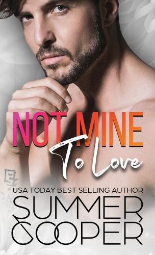 Cover image for Not Mine To Love