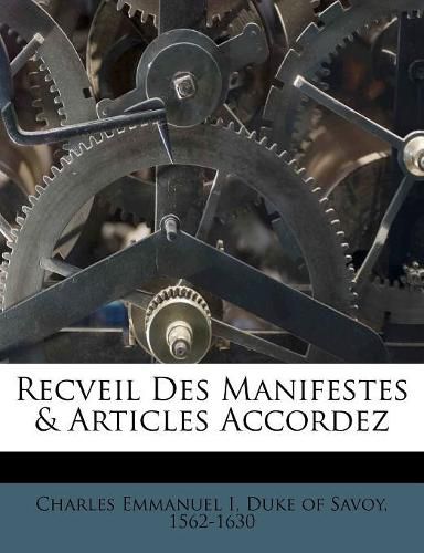 Recveil Des Manifestes & Articles Accordez