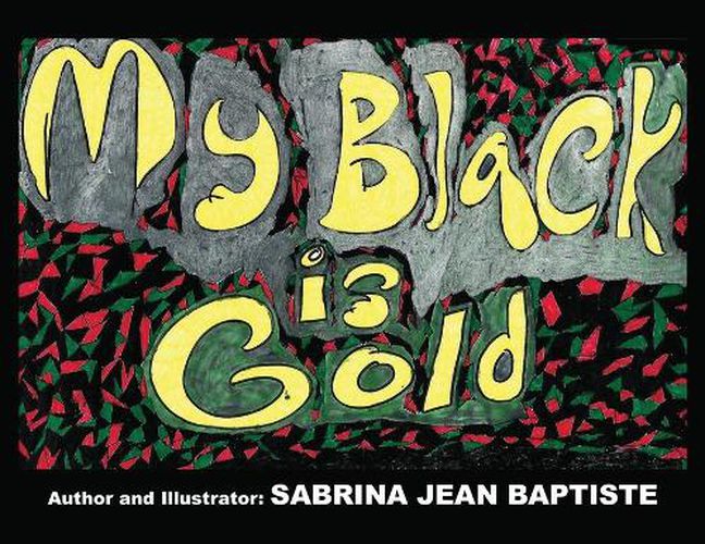 Cover image for My Black is Gold