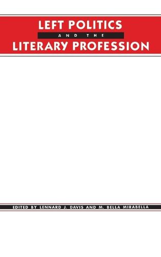 Cover image for Left Politics and the Literary Profession