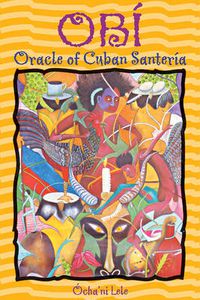 Cover image for Obi: Oracle of Cuban Santeria