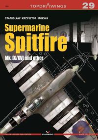 Cover image for Supermarine Spitfire Mk. Ix/Xvi and Other