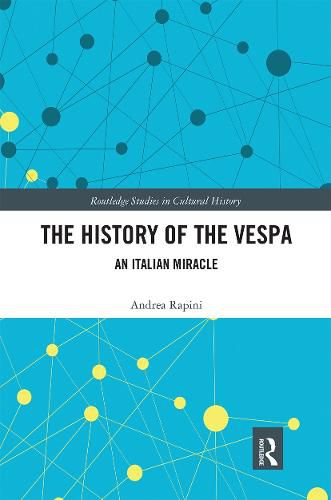 Cover image for The History of the Vespa: An Italian Miracle