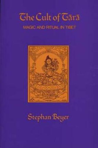 Cover image for The Cult of Tara: Magic and Ritual in Tibet