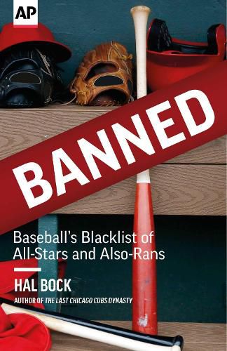 Cover image for Banned: Baseball's Blacklist of All-Stars and Also-Rans