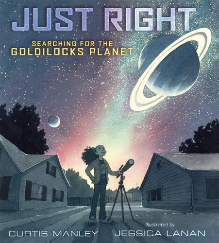 Cover image for Just Right: Searching for the Goldilocks Planet