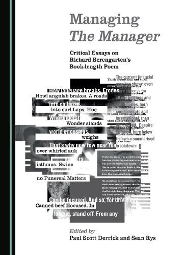 Cover image for Managing The Manager: Critical Essays on Richard Berengarten's Book-length Poem