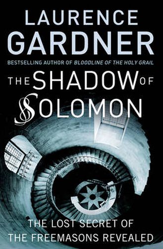 Cover image for The Shadow of Solomon: The Lost Secret of the Freemasons Revealed