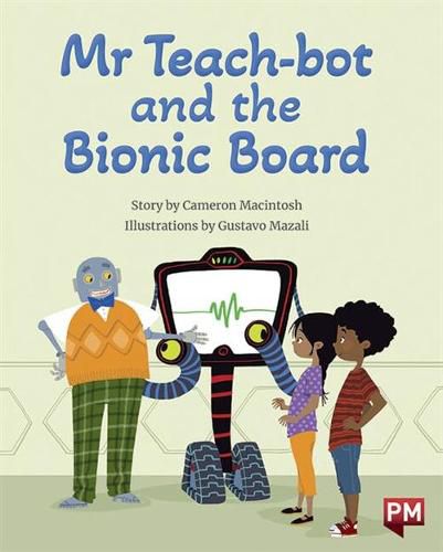 Mr Teach-bot and the Bionic Board