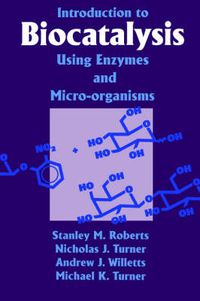 Cover image for Introduction to Biocatalysis Using Enzymes and Microorganisms