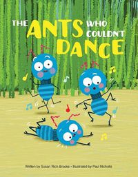 Cover image for The Ants Who Couldn't Dance