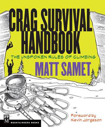Cover image for Crag Survival Handbook: The Unspoken Rules of CLimbing