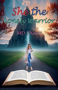 Cover image for She the Lonely Warrior