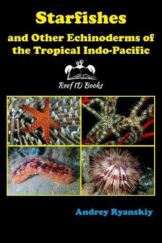 Cover image for Starfishes and other Echinoderms of the Tropical Indo-Pacific