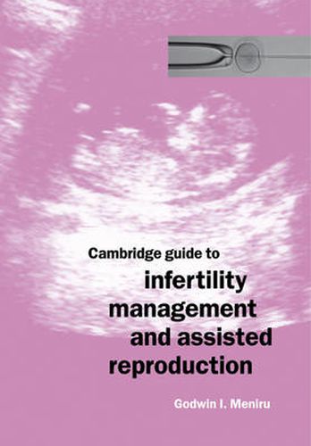 Cover image for Cambridge Guide to Infertility Management and Assisted Reproduction