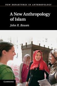 Cover image for A New Anthropology of Islam