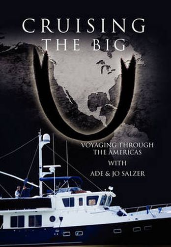 Cover image for Cruising the Big U: Voyaging Through the Americas