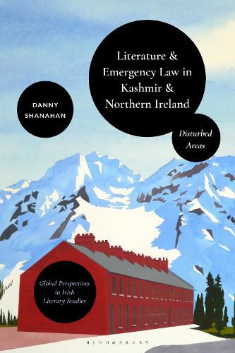 Cover image for Literature and Emergency Law in Kashmir and Northern Ireland