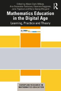 Cover image for Mathematics Education in the Digital Age: Learning, Practice and Theory