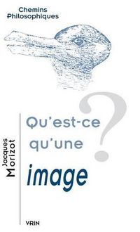 Cover image for Qu'est-Ce Qu'une Image?