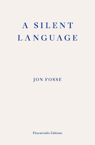 A Silent Language - WINNER OF THE 2023 NOBEL PRIZE IN LITERATURE