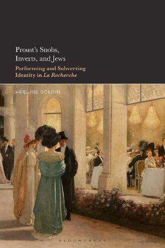 Proust's Snobs, Inverts, and Jews