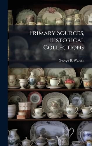Cover image for Primary Sources, Historical Collections