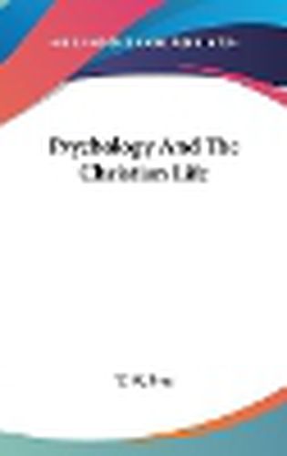 Cover image for Psychology and the Christian Life