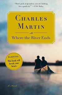 Cover image for Where the River Ends: A Novel