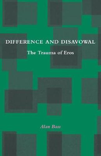 Cover image for Difference and Disavowal: The Trauma of Eros