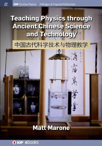 Cover image for Teaching Physics through Ancient Chinese Science and Technology