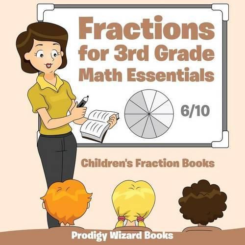 Cover image for Fractions for 3Rd Grade Math Essentials: Children's Fraction Books