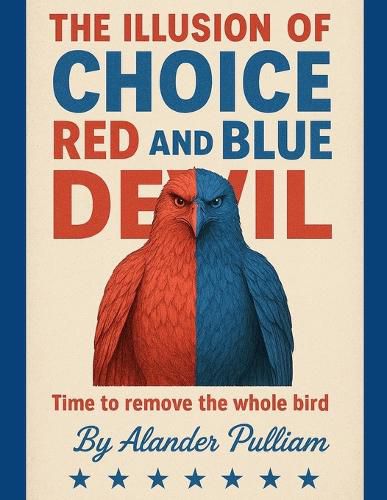Cover image for The Illusion of Choice Red and Blue Devil