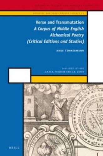 Cover image for Verse and Transmutation: A Corpus of Middle English Alchemical Poetry (Critical Editions and Studies)