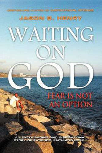 Cover image for Waiting on God: Fear Is Not an Option