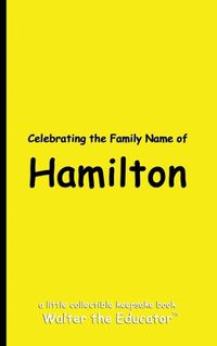 Cover image for Celebrating the Family Name of Hamilton