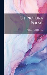 Cover image for Ut Pictura Poesis