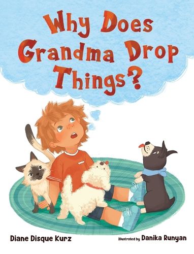 Cover image for Why Does Grandma Drop Things?